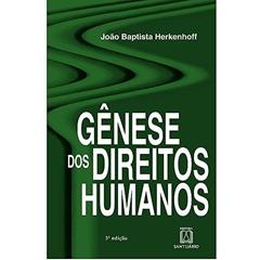 Genese dos Direitos Humanos, do autor João Baptista Herkenhoff