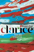 Ler Para não esquecer: Edição comemorativa, do autor Clarice Lispector