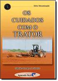 Cuidados Com o Trator, Os, do autor GastÃ£o Moraes da Silveira
