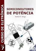 Ler Semicondutores de Potencia, do autor Newton C. Braga