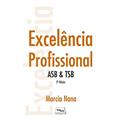 Ler Excelência profissional - ASB & TSB: ASB e TSB, do autor Marcia Nana Ler Excelência profissional - ASB & TSB: ASB e TSB, do autor Marcia Nana