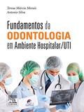 Ler Fundamentos da odontologia em ambiente hospitalar, do autor Teresa Morais Ler Fundamentos da odontologia em ambiente hospitalar, do autor Teresa Morais