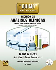 Técnico de Análises Clínicas: Teoria e Dicas: Questões de Provas Comentadas, do autor Jenner K. P. Reis; Patrícia Marques