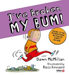 I've broken my bum!, do autor Dawn McMillan
