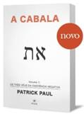 Ler A Cabala - Volume 1: Os Três Véus da Existência Negativa, do autor Patrick Paul Ler A Cabala - Volume 1: Os Três Véus da Existência Negativa, do autor Patrick Paul