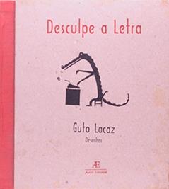 Desculpe a Letra, do autor Guto Lacaz