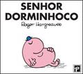 Ler Senhoras e Senhores: Senhor Dorminhoco, do autor Roger Hargreaves