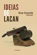 Ler Ideias de lacan, do autor Oscar Cesarotto Ler Ideias de lacan, do autor Oscar Cesarotto