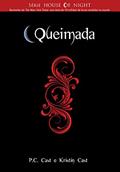 Ler Queimada (House of Night Livro 7), do autor P.C. CAST. Ler Queimada (House of Night Livro 7), do autor P.C. CAST.