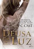 Ler Deusa da Luz (Goddess Livro 3), do autor P. C. Cast Ler Deusa da Luz (Goddess Livro 3), do autor P. C. Cast