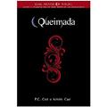 Ler Queimada - Volume 7, do autor Kristin Cast; P. C. Cast Ler Queimada - Volume 7, do autor Kristin Cast; P. C. Cast