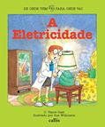 Ler A Eletricidade - De onde Vem, Para Onde Vai, do autor C. Vance Cast