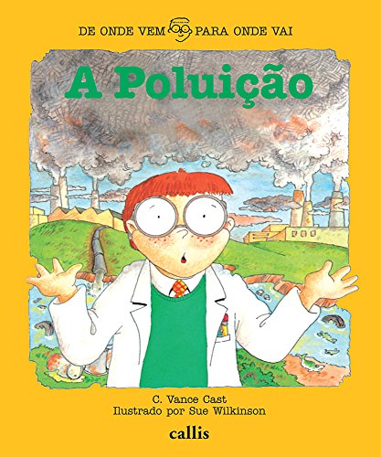 Ler A Poluição - De Onde Vem, Para Onde Vai, do autor C. Vance Cast Ler A Poluição - De Onde Vem, Para Onde Vai, do autor C. Vance Cast