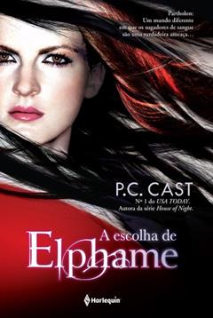 A Escolha De Elphame, do autor P.C Cast