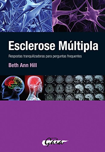 Ler Esclerose múltipla: respostas tranquilizadoras para perguntas frequentes, do autor Beth Ann Hill