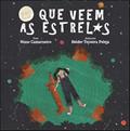 Ler O que Veem as Estrelas, do autor Nuno Camarneiro