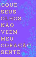 Ler O Que Seus Olhos Não Veem Meu Coração Sente, do autor JH DIAS; Elena D'arc; Sam Soares Ler O Que Seus Olhos Não Veem Meu Coração Sente, do autor JH DIAS; Elena D'arc; Sam Soares