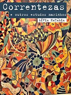 Correntezas e outros estudos marinhos, do autor Lívia Natália; Lívia Natália
