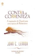 Ler Contra a Correnteza, do autor John Lennox