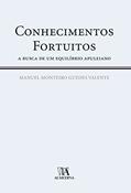 Ler Conhecimentos Fortuitos: a Busca de um Equilíbrio Apuleiano, do autor Manuel Monteiro Guedes Valente