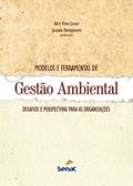 Ler Modelos e ferramentas de gestão ambiental: desafio e perspectivas para as organizações, do autor Alcir Vilela Junior; Jacques Demajorovic
