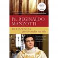 Ler 10 Respostas que Vão Mudar Sua Vida, do autor Pe. Reginaldo Manzotti
