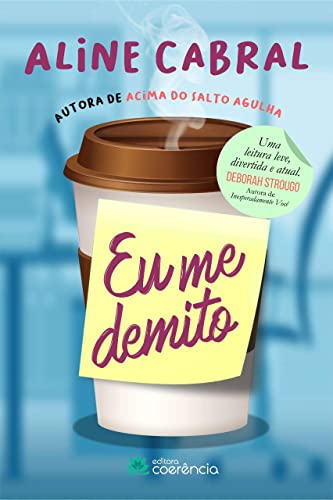 Ler Eu me demito, do autor Aline Cabral