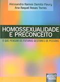 Ler Homossexualidade e Preconceito - O que pensam os futuros gestores de pessoas, do autor Alessandra Ramos Demito Fleury; Ana Raquel Rosas Torres Ler Homossexualidade e Preconceito - O que pensam os futuros gestores de pessoas, do autor Alessandra Ramos Demito Fleury; Ana Raquel Rosas Torres