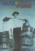 Ler Mal de Fome e não de raça: gênese, constituição e ação política da educação alimentar. Brasil, 1934-1946, do autor Eronides da Silva Lima Ler Mal de Fome e não de raça: gênese, constituição e ação política da educação alimentar. Brasil, 1934-1946, do autor Eronides da Silva Lima