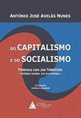 Ler Do Capitalismo e do Socialismo: Polêmica com Jan Tinbergen - Prémio Nobel da Economia, do autor António José Avelãs Nunes