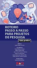 Ler Roteiro Passo a Passo para Projetos de Pesquisa: Guia prático, do autor Lydia Massako Ferreira Ler Roteiro Passo a Passo para Projetos de Pesquisa: Guia prático, do autor Lydia Massako Ferreira