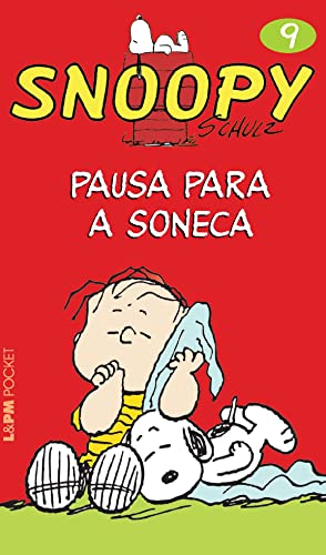 Snoopy 9 - Pausa Para a Soneca (Volume 9), do autor Charles M. Schulz