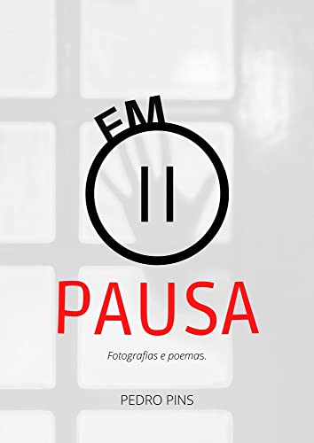 Ler Em pausa : fotografia e poemas., do autor Pedro Pins
