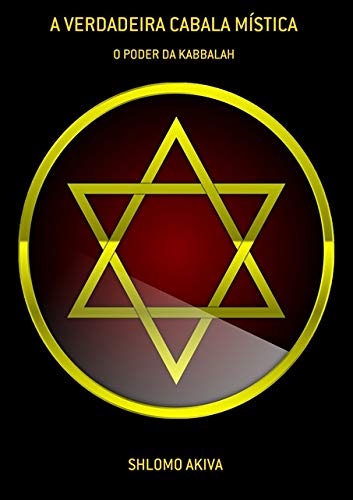 Ler A Verdadeira Cabala Mística, do autor Shlomo Akiva Ler A Verdadeira Cabala Mística, do autor Shlomo Akiva