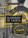 Ler Glossário de Cadeia, do autor Claudio Mello