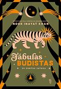 Ler Fábulas Budistas: 20 Contos Jataka, do autor Noor Inayat Khan
