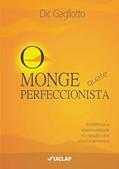 Ler O monge quase perfeccionista, do autor Dic Gagliotto