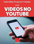 Ler Tenha Mais Prospects E Vendas Com Vídeos No YouTube: Consiga Mais Clientes Em Potencial, Faça Mais Vendas E Tenha Um Negócio Lucrativo E De Sucesso, do autor MEI Na Internet Ler Tenha Mais Prospects E Vendas Com Vídeos No YouTube: Consiga Mais Clientes Em Potencial, Faça Mais Vendas E Tenha Um Negócio Lucrativo E De Sucesso, do autor MEI Na Internet