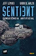 Ler Sentient: Consciência Artificial, do autor Jeff Lemire