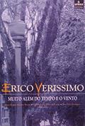 Ler Erico Verissimo. Muito Além do Tempo e o Vento, do autor Maria Regina Barcelos Bettiol