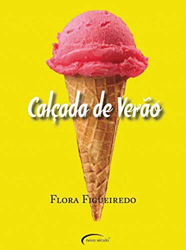 Ler CALCADA DE VERAO, do autor FLORA FIGUEIREDO