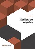 Ler Estilista de Calçados, do autor SENAI-SP Editora