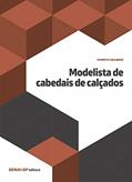 Ler Modelista de Cabedais de Calçados, do autor SENAI-SP Editora