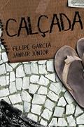 Ler Calçada, do autor Felipe Garcia; Jandir Júnior