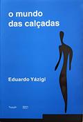 Ler O Mundo Das Calcadas, do autor Eduardo Yazigi Ler O Mundo Das Calcadas, do autor Eduardo Yazigi