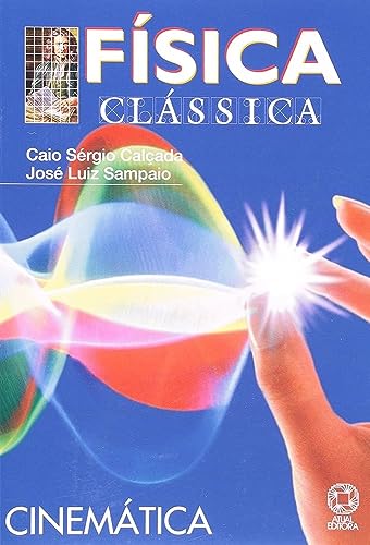 Fisica Classica - Cinematica - 2 Grau, do autor Calcada Caio Sergio