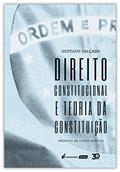 Ler Direito Constitucional E Teoria Da Constituição - 2019, do autor Gustavo Calçado