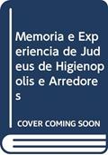 Ler Memória e Experiência de Judeus de Higienópolis e Arredores, do autor Lucia Chermont Ler Memória e Experiência de Judeus de Higienópolis e Arredores, do autor Lucia Chermont