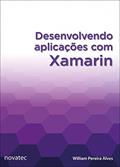 Ler Desenvolvendo Aplicações com Xamarin, do autor William Pereira Alves Ler Desenvolvendo Aplicações com Xamarin, do autor William Pereira Alves
