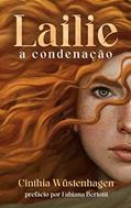 Ler Lailie: a condenação (Coleção Se eu apenas), do autor Cinthia Wüstenhagen Ler Lailie: a condenação (Coleção Se eu apenas), do autor Cinthia Wüstenhagen